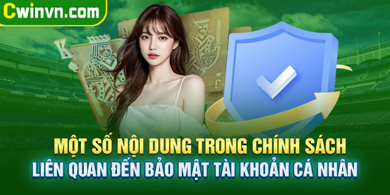 Chính sách liên quan đến bảo mật tài khoản cá nhân