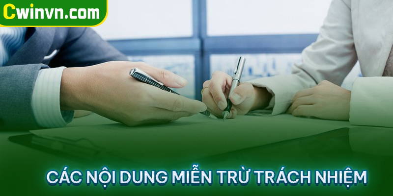 Nội dung miễn trừ trách nhiệm của nhà cái Cwin